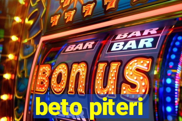 beto piteri