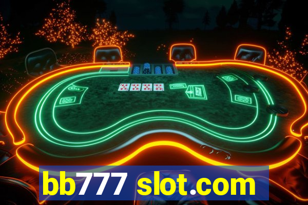 bb777 slot.com