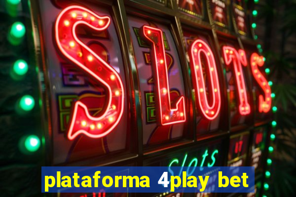 plataforma 4play bet