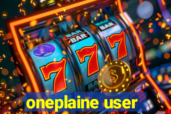 oneplaine user