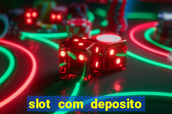 slot com deposito de 5 reais