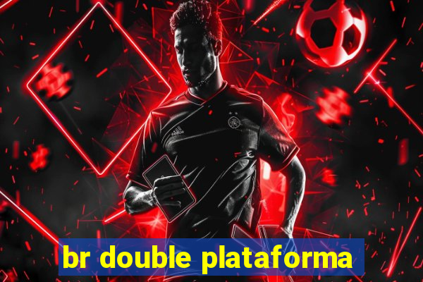 br double plataforma