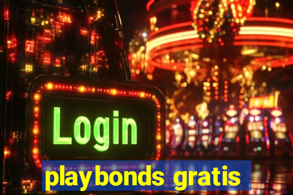 playbonds gratis