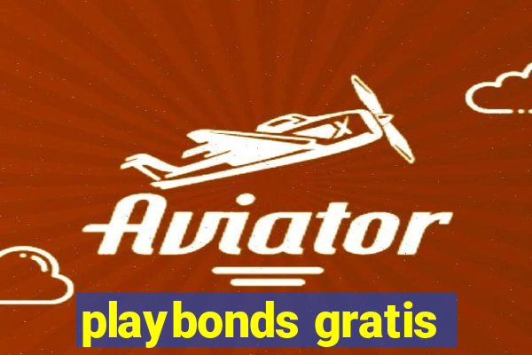 playbonds gratis