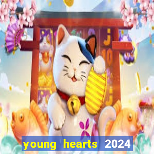 young hearts 2024 assistir online