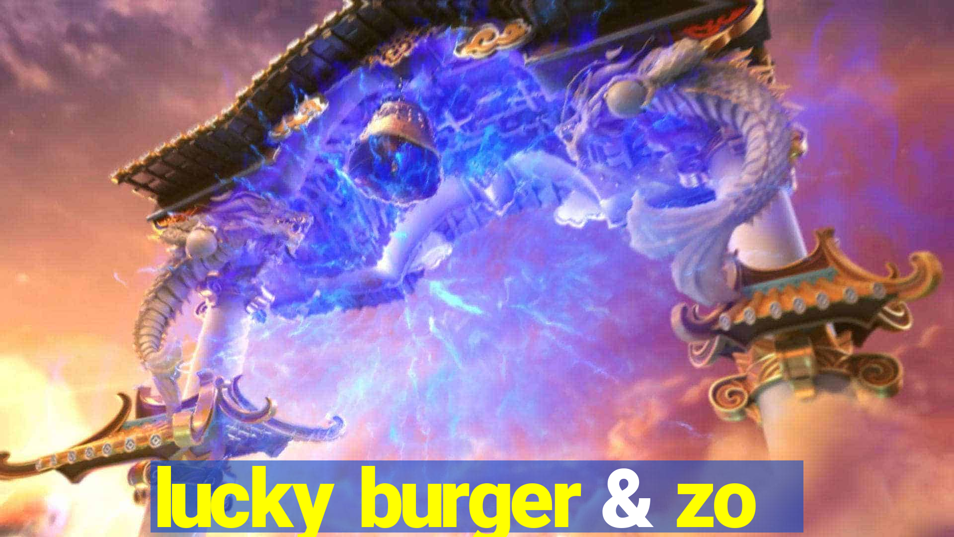 lucky burger & zo