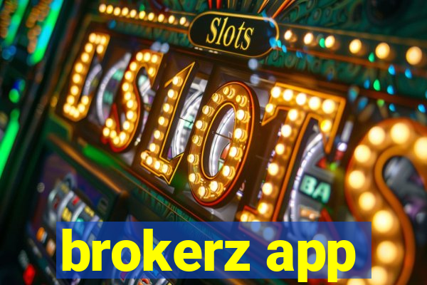 brokerz app