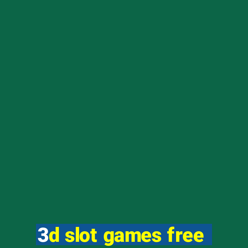 3d slot games free