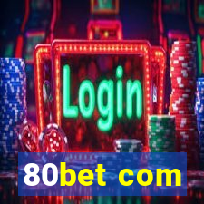 80bet com