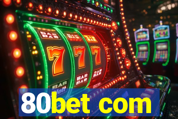 80bet com