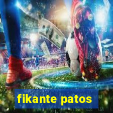 fikante patos