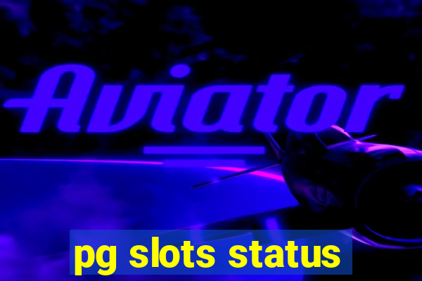 pg slots status