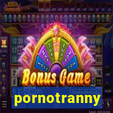 pornotranny