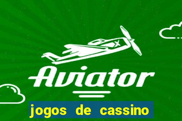 jogos de cassino pagando no cadastro