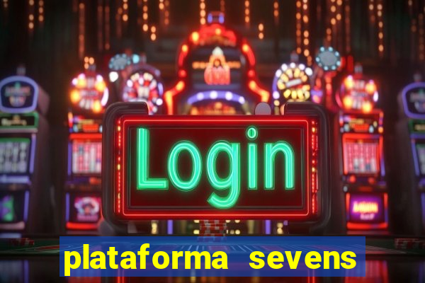 plataforma sevens slots paga mesmo