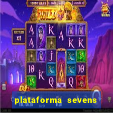 plataforma sevens slots paga mesmo