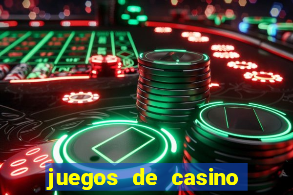 juegos de casino para ganar dinero real