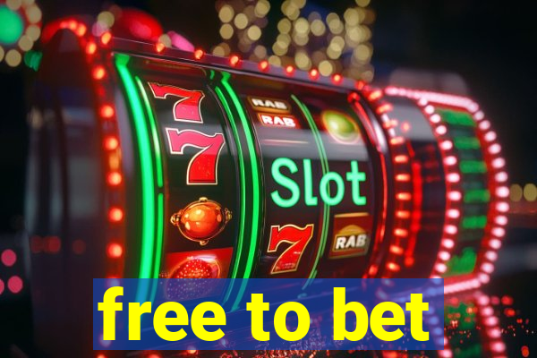 free to bet