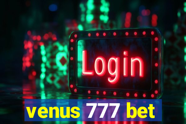 venus 777 bet