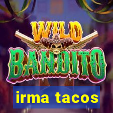 irma tacos