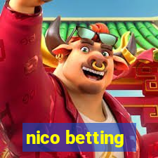 nico betting