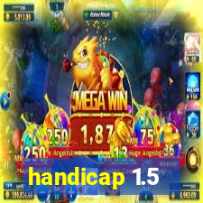 handicap 1.5