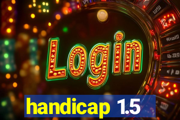 handicap 1.5