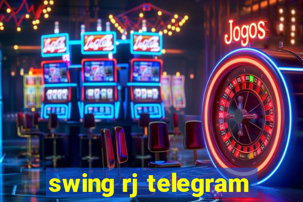 swing rj telegram