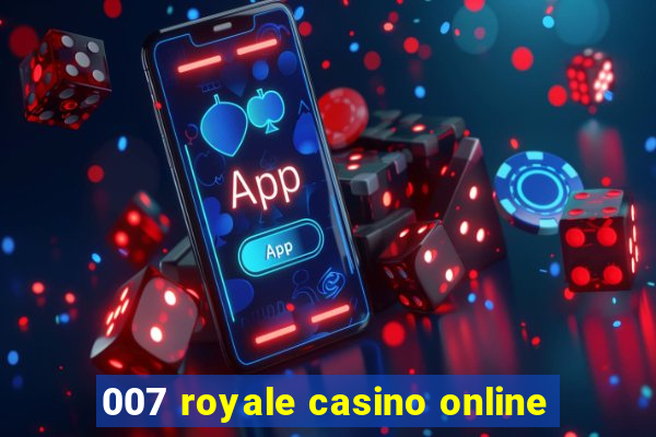 007 royale casino online