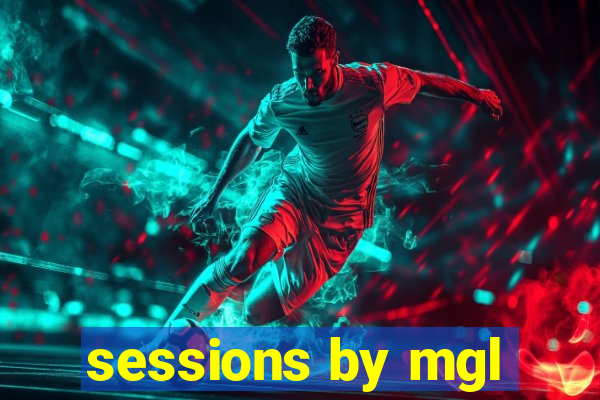 sessions by mgl