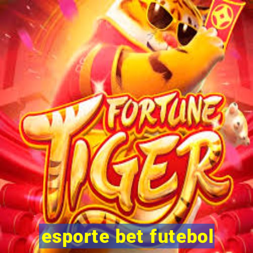 esporte bet futebol