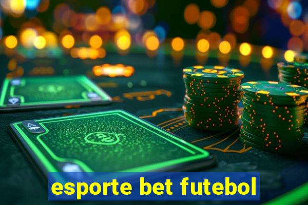 esporte bet futebol