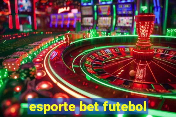 esporte bet futebol