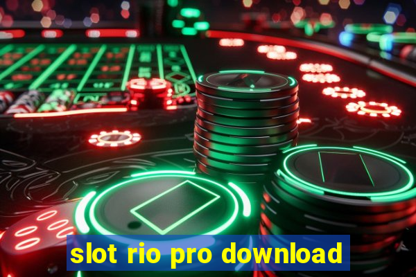 slot rio pro download