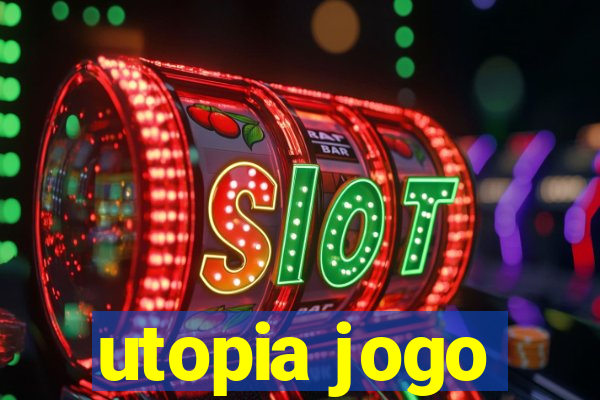 utopia jogo