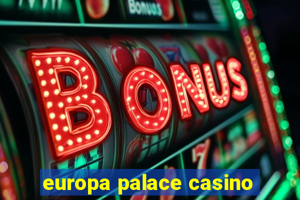 europa palace casino