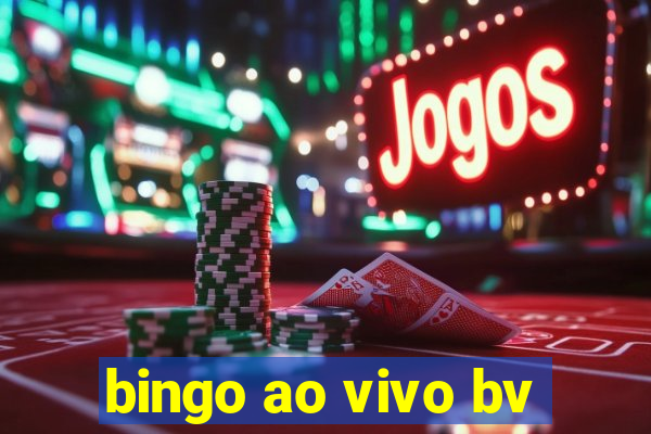 bingo ao vivo bv