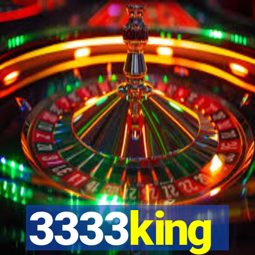 3333king