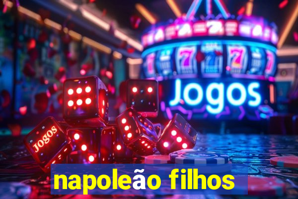 napoleão filhos