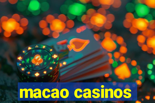 macao casinos