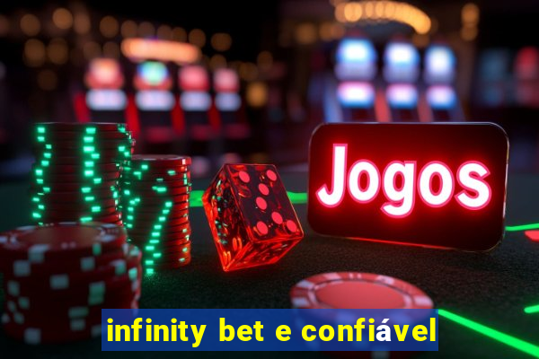 infinity bet e confiável