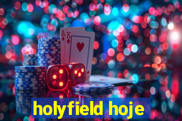 holyfield hoje