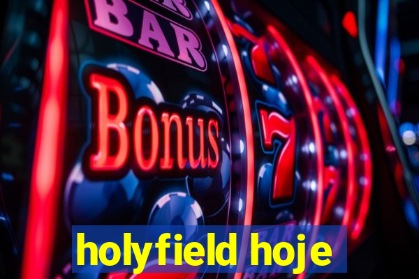 holyfield hoje