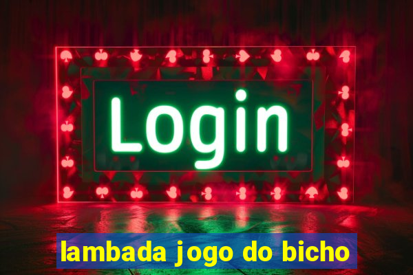 lambada jogo do bicho