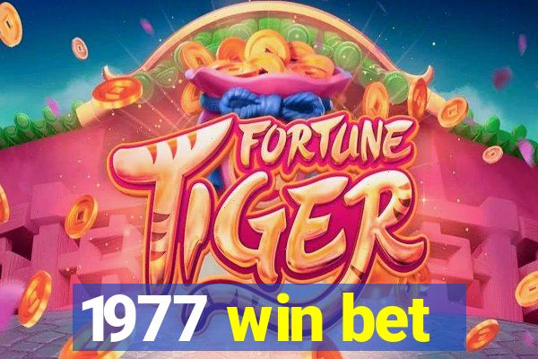 1977 win bet