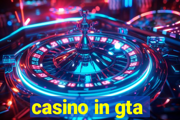 casino in gta