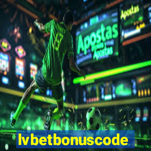 lvbetbonuscode