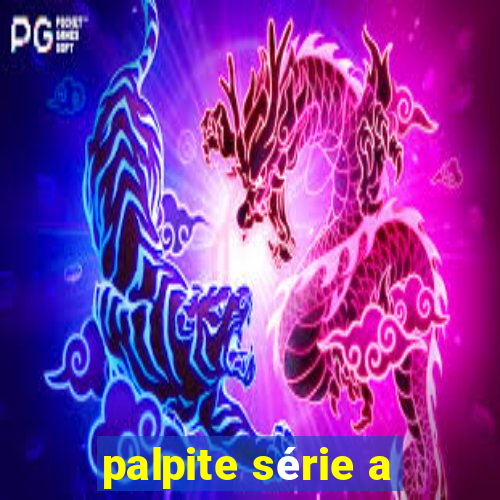 palpite série a