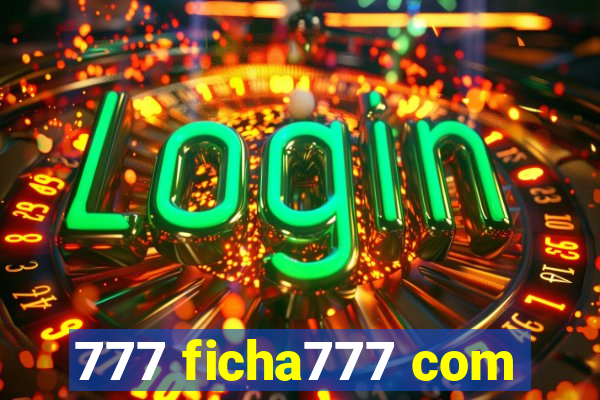 777 ficha777 com