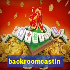 backroomcastin